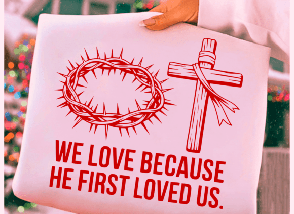 Christian Valentine He First Loved Us Illustrations