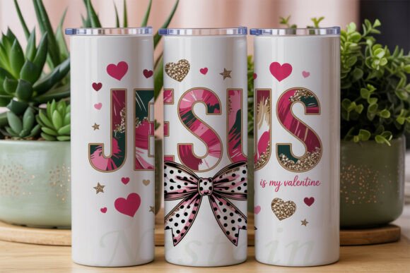 Jesus is My Valentine Tumbler Wraps
