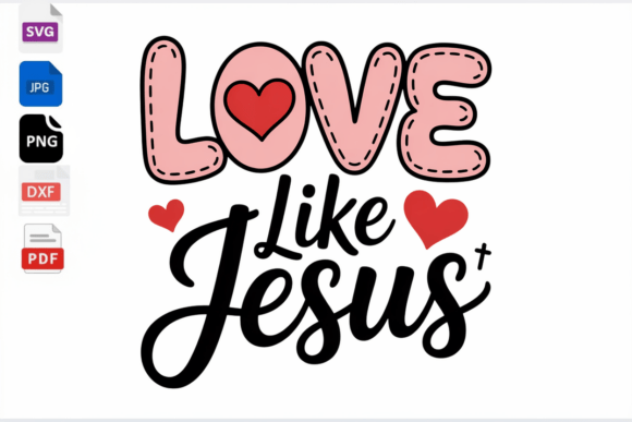 Love Like Jesus Christian SVG Shirt for Crafts