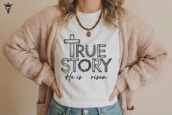 True Story He is Risen Easter SVG for Crafts